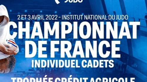 CHAMPIONNAT DE FRANCE CADETS 1D - TROPHEE CREDIT AGRICOLE : LE GUIDE COMPLET