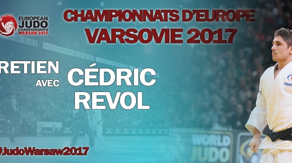 Championnats d'Europe 2017 : Entretien avec ... Cédric REVOL