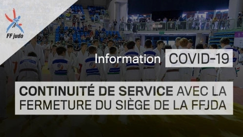 COVID-19 - Continuité de service avec la fermeture du siège de la FFJDA